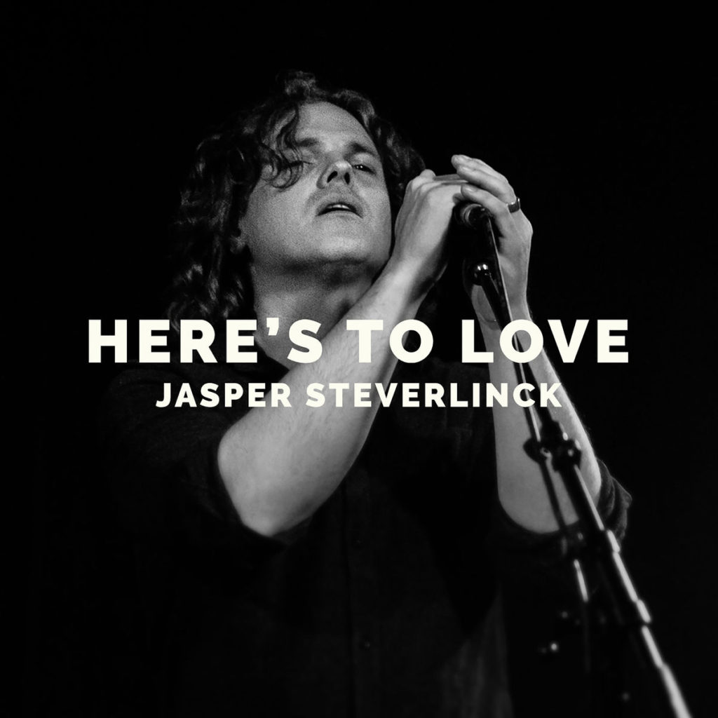 Jasper Steverlinck - Single Here's to love